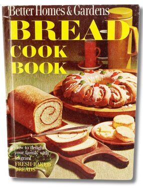 BETTER HOMES & GARDENS Vintage bread hardcover cookbook ~ 1960s baking book
